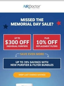 Sorry! Missed the Memorial Day Sale?