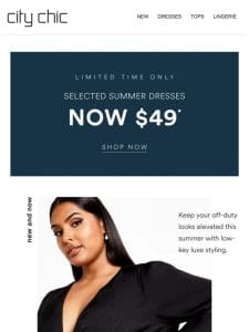 Summer: Elevated + Selected Dresses Now $49*