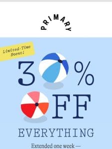 Surprise! 30% Off Sitewide Extended