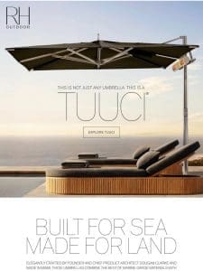 The TUUCI Umbrella Collection. Built for Sea， Made for Land.