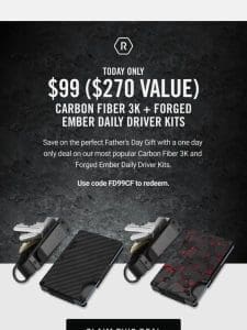 Today Only $99 Carbon Fiber 3K + Forged Ember